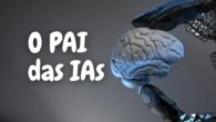 O Pai das Inteligências Artificiais