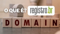 O que são domínios no Registro.br e por que eles são importantes