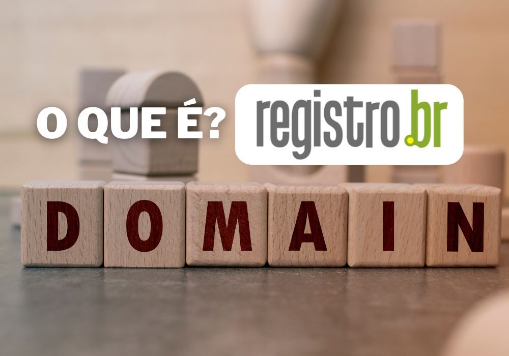 O que são domínios no Registro.br e por que eles são importantes